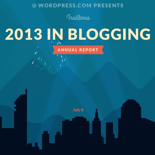 Traditores 2013 in Blogging Annual Report